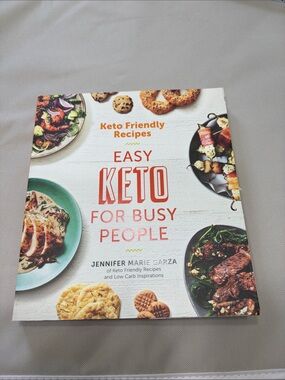 Easy Keto for Busy People Cookbook by Jennifer Marie Garza